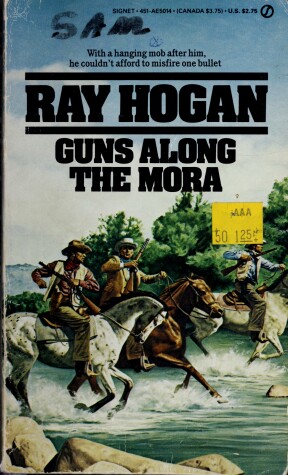 Book cover for Hogan Ray : Guns along the Mora