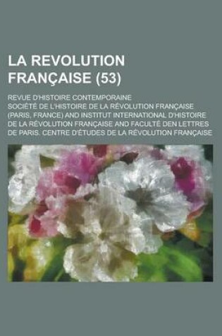 Cover of La Revolution Francaise (53); Revue D'Histoire Contemporaine