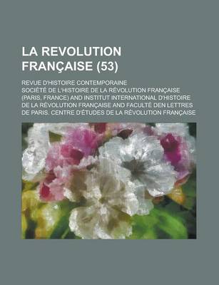 Book cover for La Revolution Francaise (53); Revue D'Histoire Contemporaine