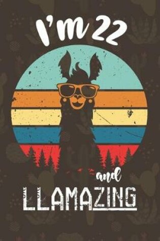 Cover of I am 22 And Llamazing