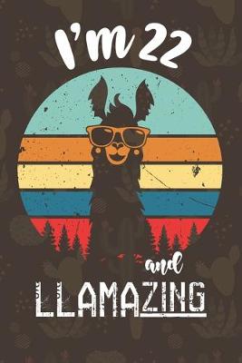 Book cover for I am 22 And Llamazing