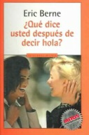 Cover of Que Dice Usted Despues de Decir Hola?