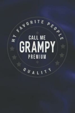 Cover of My Favorite People Call Me Grampy Premium Quality