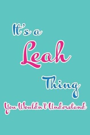 Cover of It's a Leah Thing You Wouldn't Understand