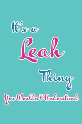 Book cover for It's a Leah Thing You Wouldn't Understand