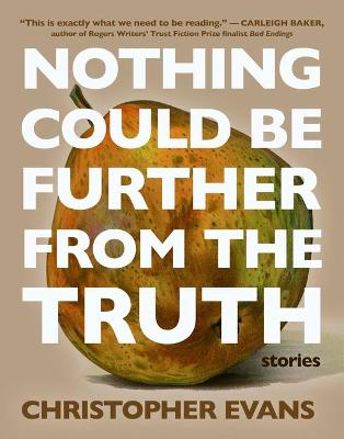 Book cover for Nothing Could Be Further from the Truth