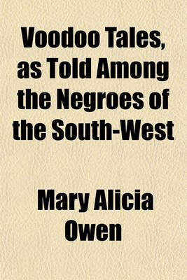 Book cover for Voodoo Tales, as Told Among the Negroes of the South-West