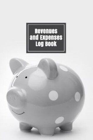 Cover of Revenues and Expenses Log Book