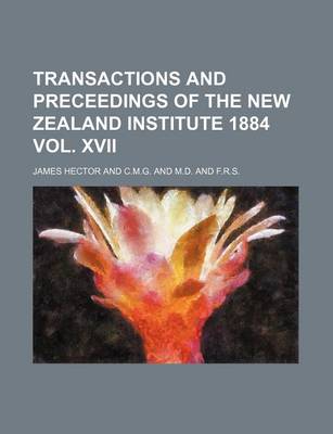 Book cover for Transactions and Preceedings of the New Zealand Institute 1884 Vol. XVII