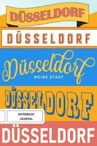 Cover of Dusseldorf meine Stadt - Notizbuch, Journal