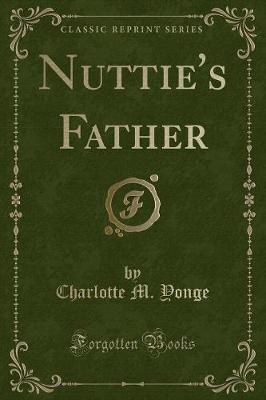 Book cover for Nuttie's Father (Classic Reprint)