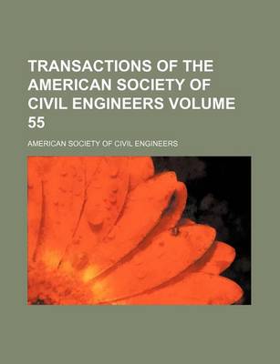 Book cover for Transactions of the American Society of Civil Engineers Volume 55