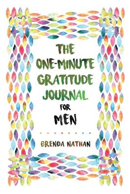 Book cover for The One-Minute Gratitude Journal for Men