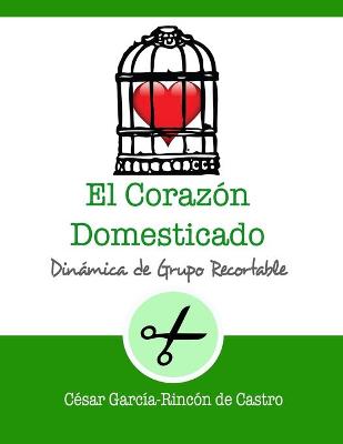 Book cover for El corazón domesticado