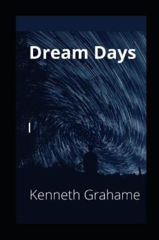 Cover of Dream Days illustrsted