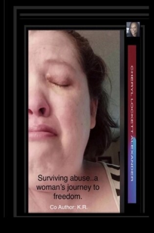 Cover of Surviving Abuse... a Woman's Journey to Freedom