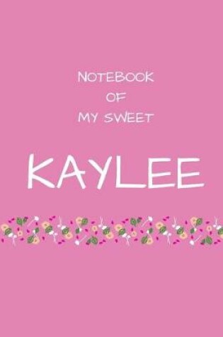 Cover of Notebook of my sweet Kaylee