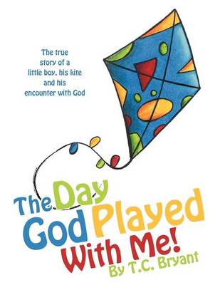 Cover of The Day God Played With Me!