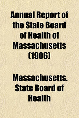 Book cover for Annual Report of the State Board of Health of Massachusetts (1906)