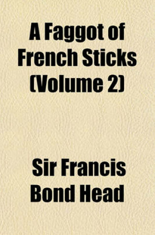 Cover of A Faggot of French Sticks (Volume 2)