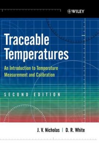 Cover of Traceable Temperatures: An Introduction to Temparature Measurement and Calibration
