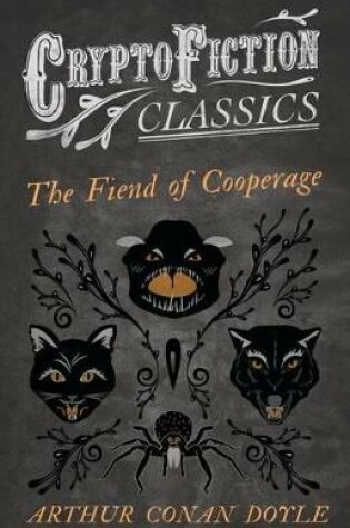 Cover of The Fiend of the Cooperage (Cryptofiction Classics - Weird Tales of Strange Creatures)