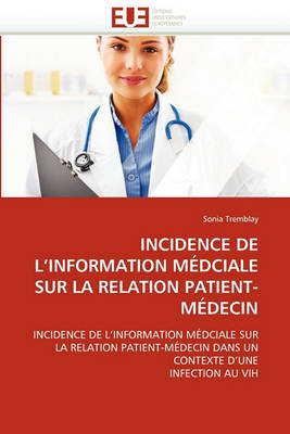 Book cover for Incidence de l''information M dciale Sur La Relation Patient-M decin