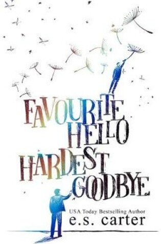 Cover of Favourite Hello. Hardest Goodbye.