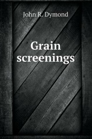 Cover of Grain Screenings