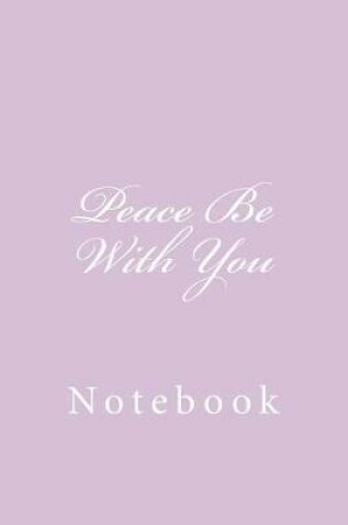 Cover of Peace Be With You