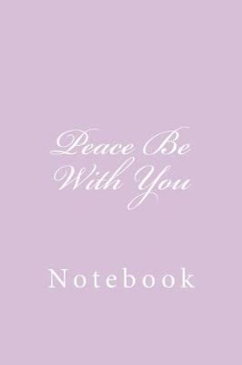 Book cover for Peace Be With You