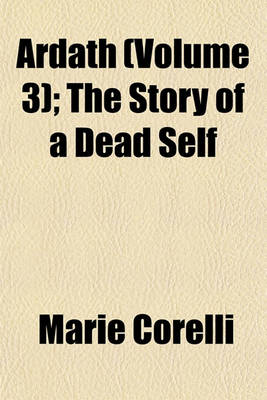 Book cover for Ardath (Volume 3); The Story of a Dead Self