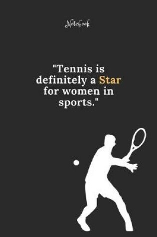 Cover of Tennis Notebook Quote 64 Notebook For Tennis Fans and Lovers