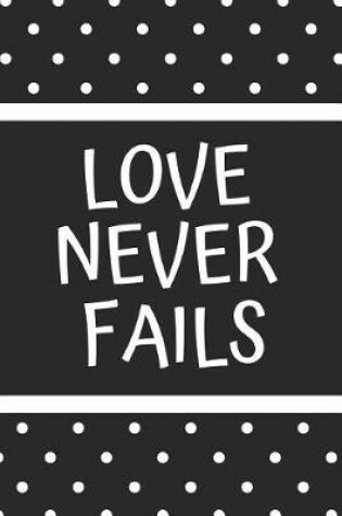 Cover of Love Never Fails