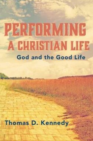 Cover of Performing a Christian Life