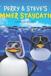 Book cover for Perry and Steve's Summer Staycation