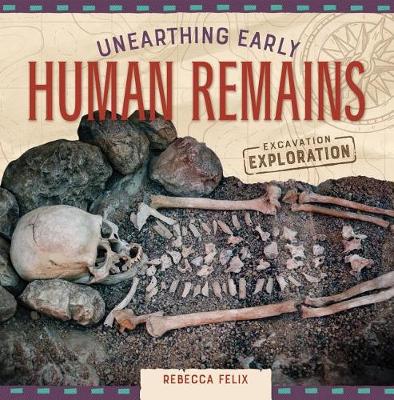 Book cover for Unearthing Early Human Remains
