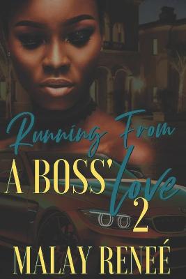 Book cover for Running From a Boss' Love 2