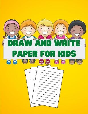 Book cover for Draw and Write Paper for Kids