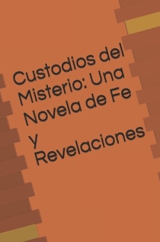 Cover of Custodios del Misterio