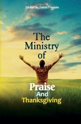 Cover of The Ministry of Praise and Thanksgiving