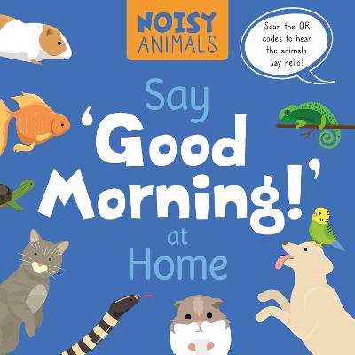 Book cover for Say 'Good Morning!' at Home