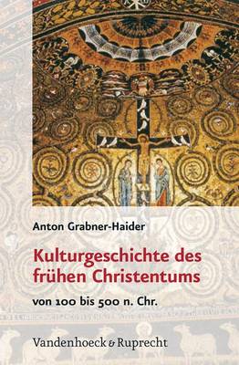 Book cover for Kulturgeschichte des frÃ"hen Christentums