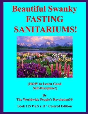 Book cover for Beautiful Swanky FASTING SANITARIUMS!