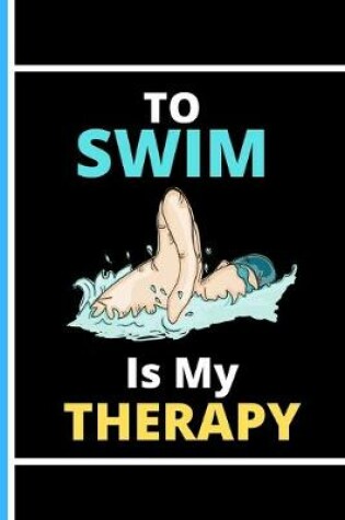 Cover of To Swim is My Therapy