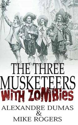 Book cover for The Three Musketeers with Zombies