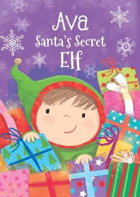 Book cover for Ava - Santa's Secret Elf