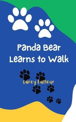 Cover of Panda Bear Learns to Walk