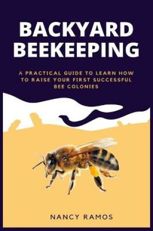 Cover of Backyard Beekeeping