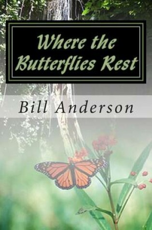 Cover of Where the Butterflies Rest